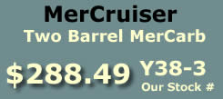 Y38-3 two barrel MerCarb for MerCruiser V6